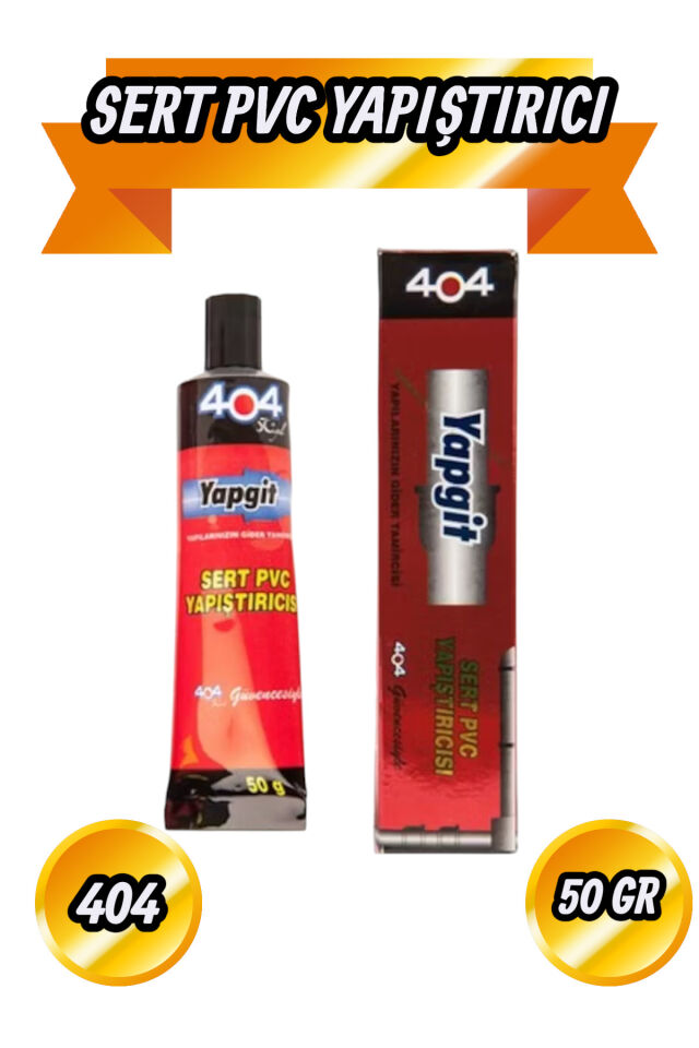 404 Sert Pvc Yapıştırıcı 50 Gr